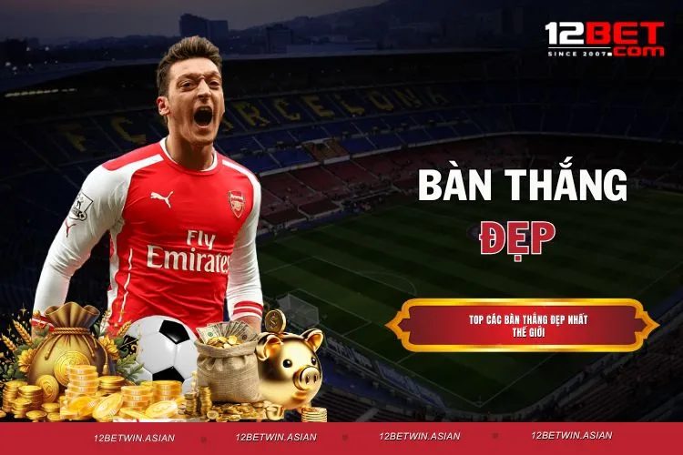 Bàn Thắng Đẹp – Những Pha Lập Công Chói Sáng Nhất