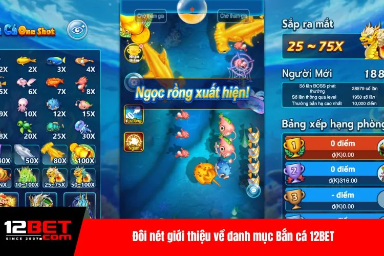 Đôi nét giới thiệu về danh mục Bắn cá 12BET