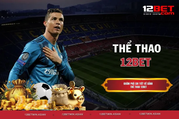 Thể thao 12BET - Hoà nhịn sôi động cùng thể thao thế giới