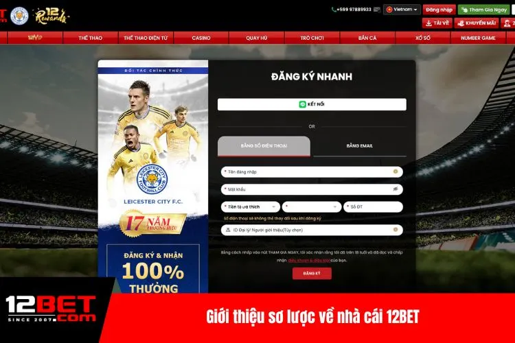 Giới thiệu sơ lược về nhà cái 12BET