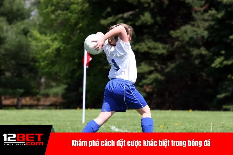 Khám phá cách đặt cược khác biệt trong bóng đá
